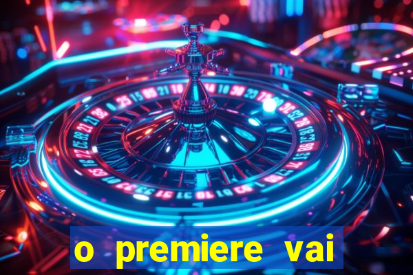 o premiere vai transmitir o jogo do flamengo hoje